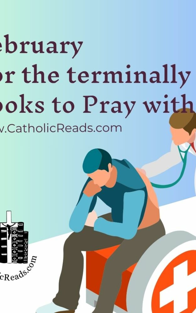 Books To Pray With: Feb For the Terminally Ill