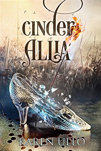 Cinder Allia by Karen Ullo