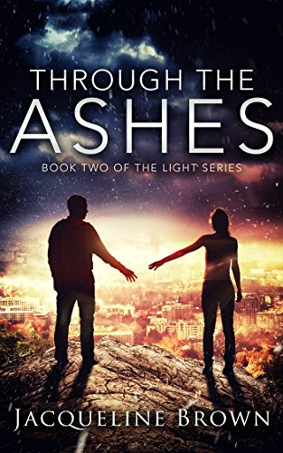 Through the Ashes by Jacqueline Brown
