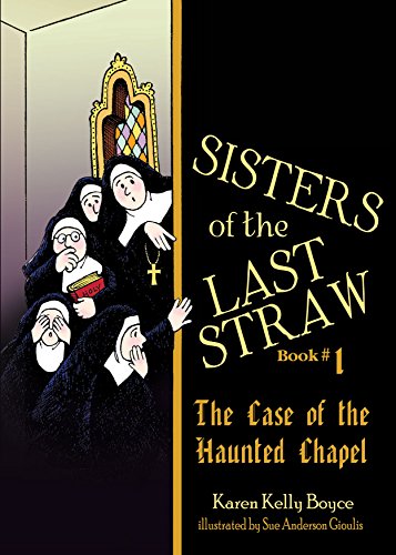 Sisters of the Last Straw Book 1, 2 & 3: by Karen Kelly Boyce