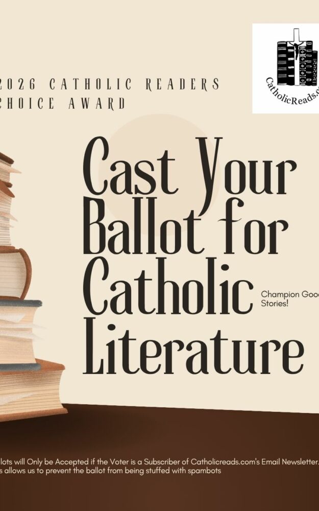 Vote in the Catholic Reader’s Choice Award!
