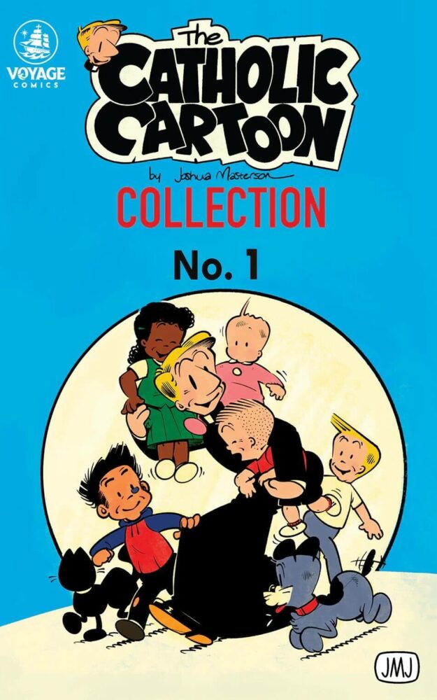 The Catholic Cartoon Collection, No.1 By, Joshua Masterson