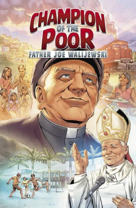 Champion of the Poor: Father Joe Walijewski by Voyage Comics