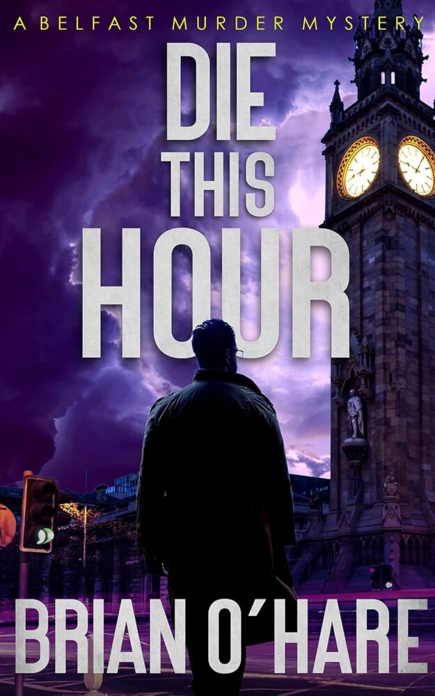 Die This Hour (Inspector Sheehan Mystery Bk 2) by Brian O’Hare