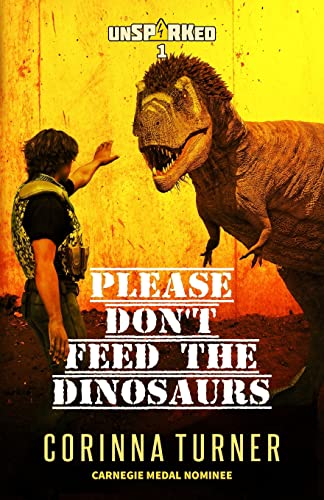 Please Don’t Feed the Dinosaurs by Corinna Turner