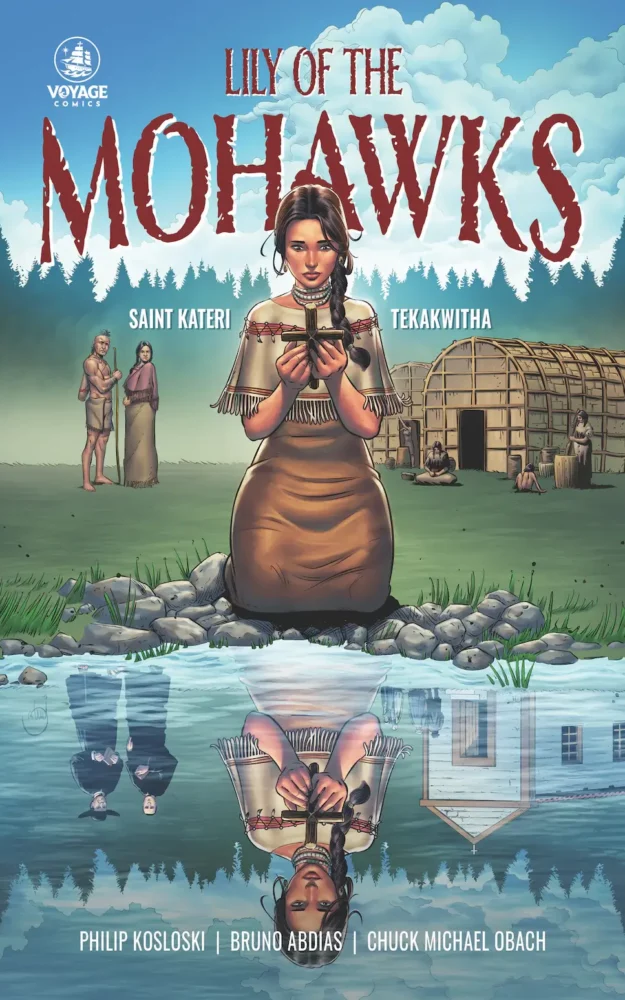 Lily of the Mohawks By Philip Kosloski, Bruno Abdias, Chuck Michael Obach