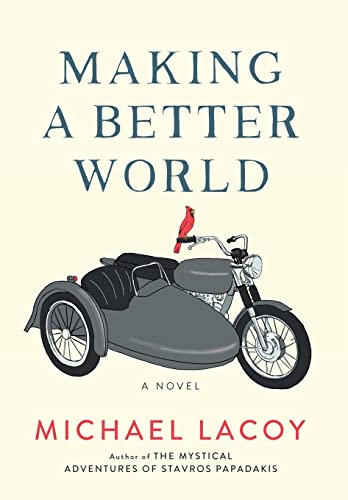 Making a Better World By Michael Lacoy