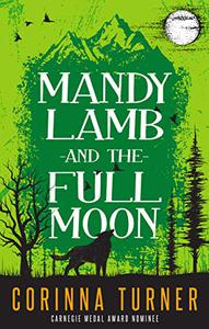 Mandy Lamb and the Full Moon By Corinna Turner 