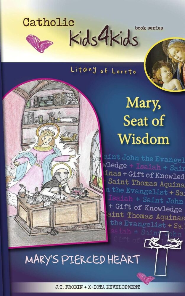 Mary, Seat of Wisdom By, J.T. Frodin