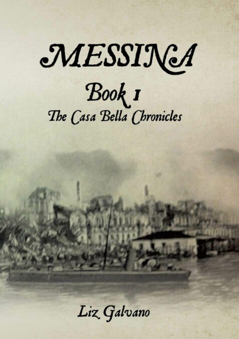 Messina: Book 1, The Casa Bella Chronicles By Liz Galvano