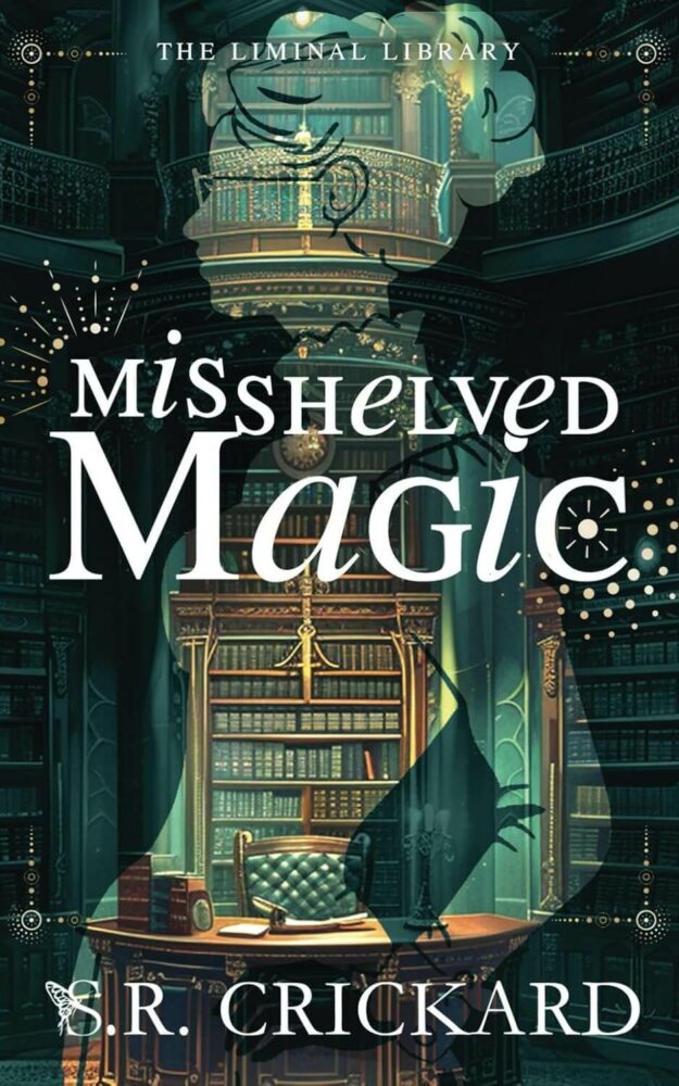 Misshelved Magic by S.R. Crickard