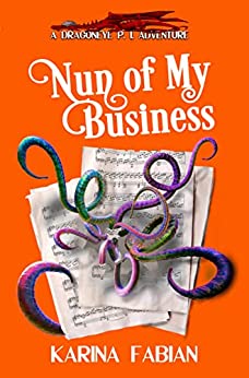 Nun of My Business by Karina Fabian