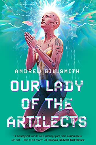 Our Lady of the Artilects by Andrew Gillsmith