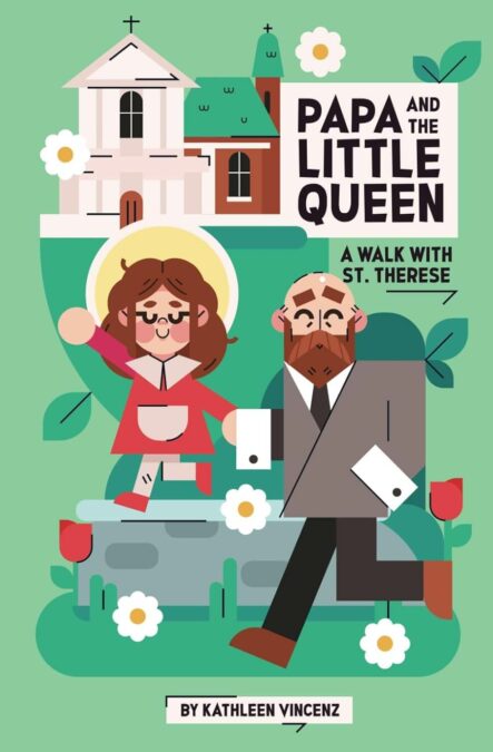 Papa and the Little Queen by Kathleen Vincenz