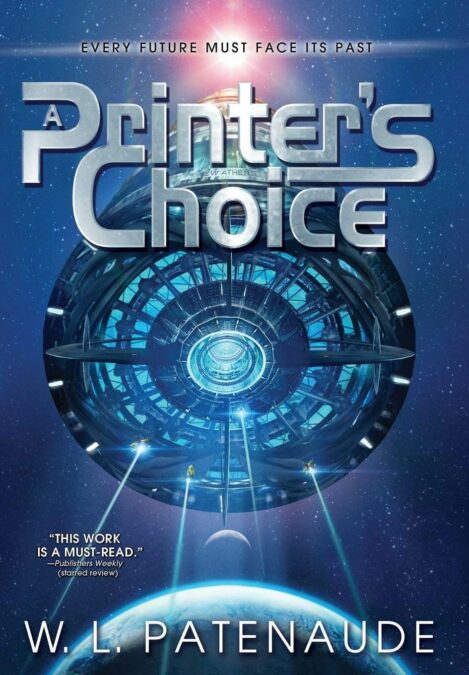 A Printer’s Choice by W.L. Patenaude