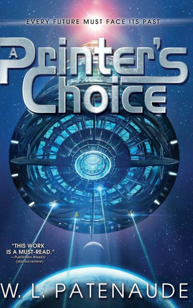 A Printer’s Choice by W.L. Patenaude