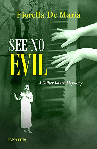 See No Evil; A Father Gabriel Mystery by Fiorella De Maria