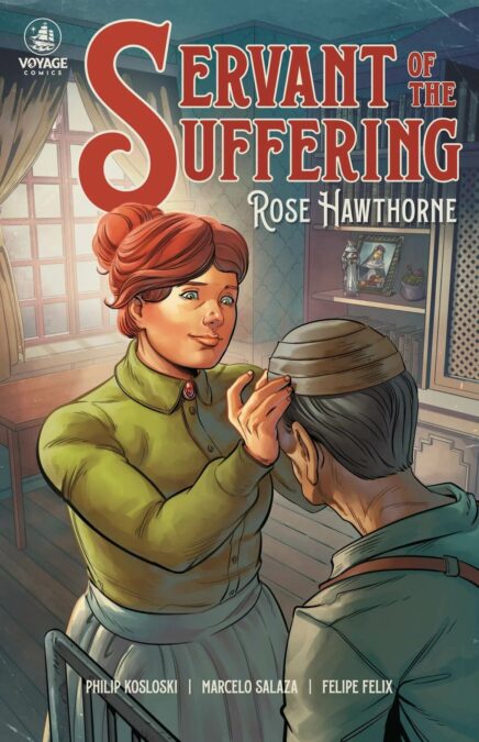 Servant of the Suffering: Rose Hawthorne by Voyage Comics