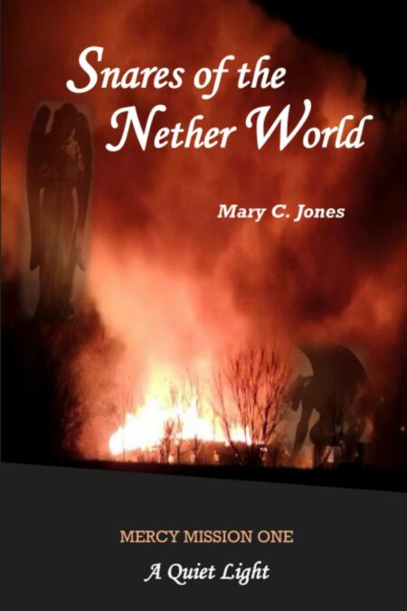 Snares of the Nether World, by Mary C. Jones