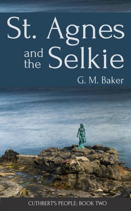St. Agnes and the Selkie by G. M. Baker