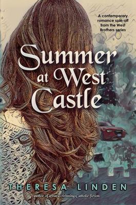 Summer at West Castle By Theresa Linden