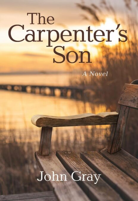 The Carpenter’s Son by John Gray
