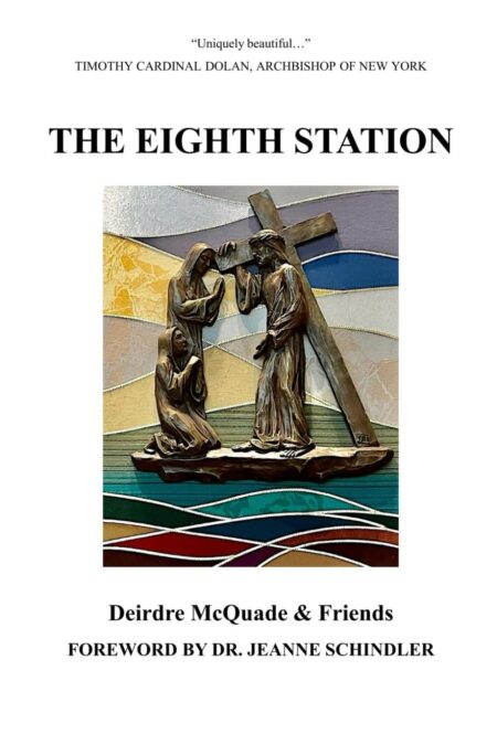 The Eighth Station by Deirdre McQuade and Friends