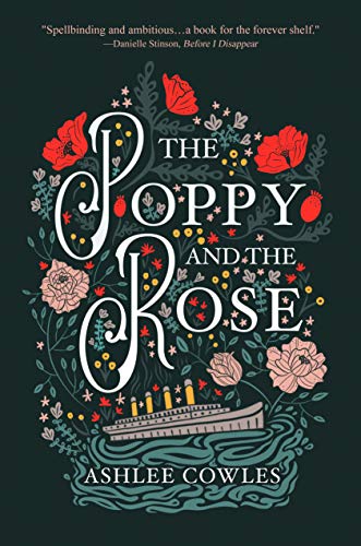 The Poppy and The Rose by Ashlee Cowles