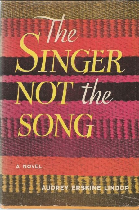 The Singer not the Song by Audrey Erskine Lindop (AKA The Bandit and the Priest)