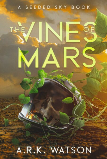 The Vines of Mars by A.R.K. Watson