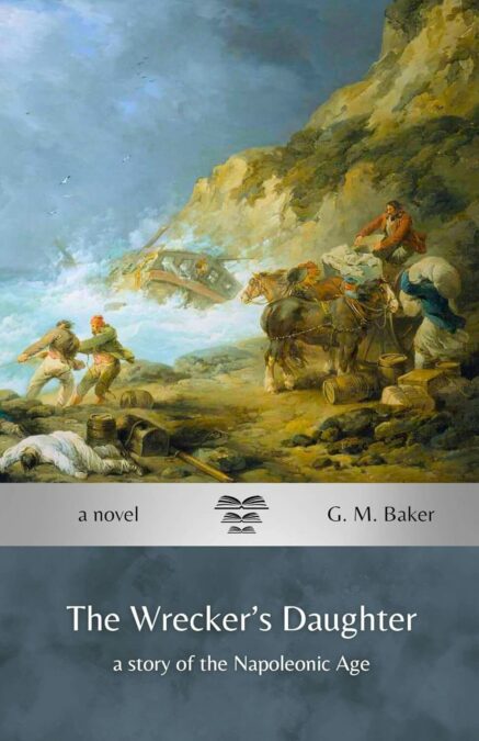 The Wrecker’s Daughter By G.M. Baker