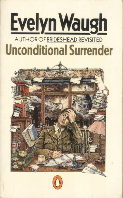 Unconditional Surrender By Evelyn Waugh