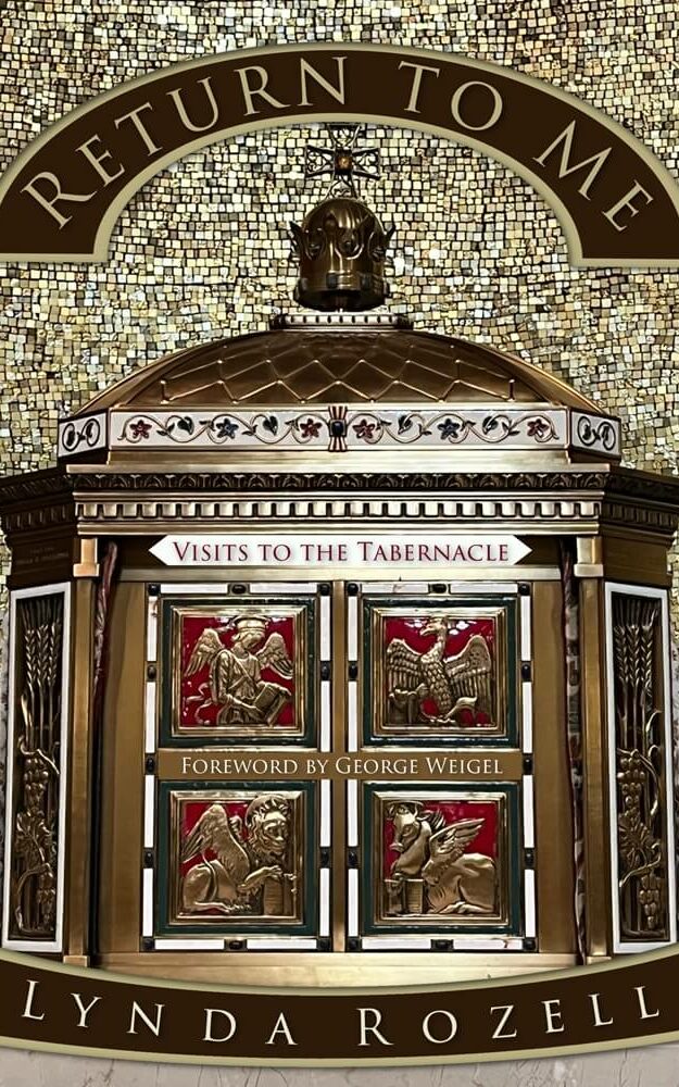 Return to Me: Visits to the Tabernacle By Lynda Rozell