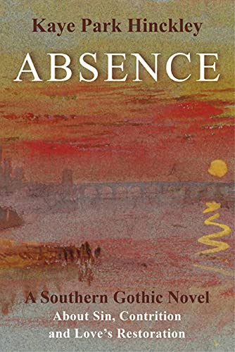 Absence by Kaye Park Hinckley