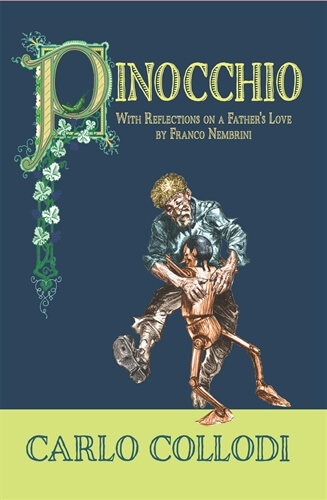 Pinocchio and Reflections on a Father’s Love by Franco Nembrini and Carlo Collodi